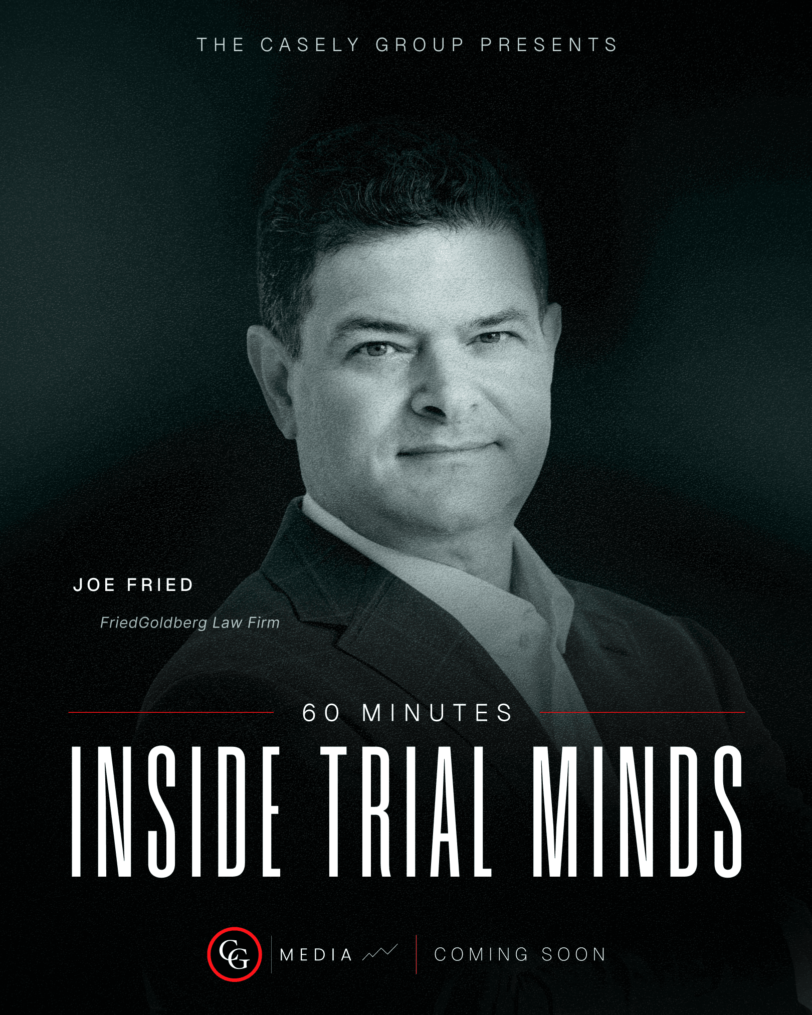Inside Trial Minds: Joe Fried