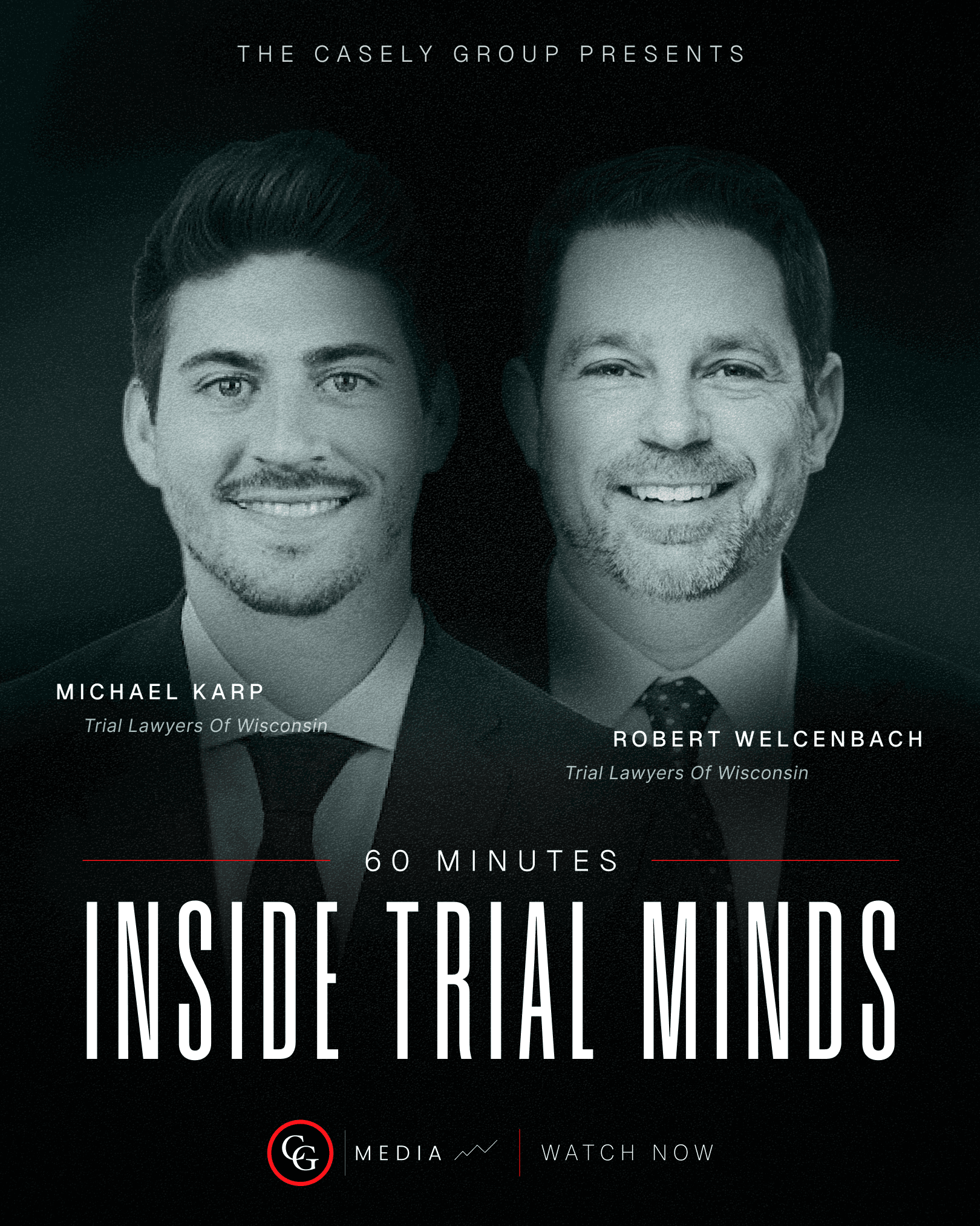 Inside Trial Minds: Michael Karp & Bob Welcenbach